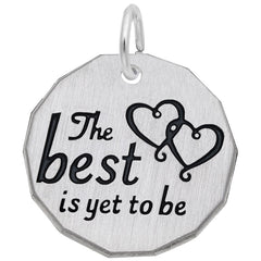 THE BEST IS YET TO BE
